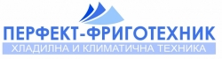 Перфект - Фриготехник ООД - хладилна и климатична техника град Пловдив